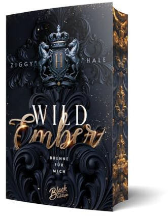Wild Ember: Brenne für mich | Mit wunderschönem Farbschnitt (Hathaway-Stables)