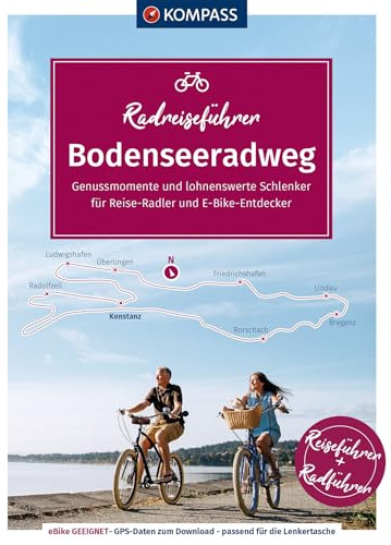 KOMPASS Radreiseführer Bodenseeradweg: mit Obersee, Untersee und Überlinger See – 284 km. GPX-Daten zum Download, Reiseführer und exakte Streckenbeschreibung