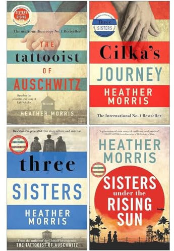 Heather Morris Collection 4 Books Set (Sisters under the Rising Sun, The Tattooist of Auschwitz, Cilka's Journey & Three Sisters)