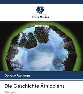 Die Geschichte Äthiopiens: Äthiopien