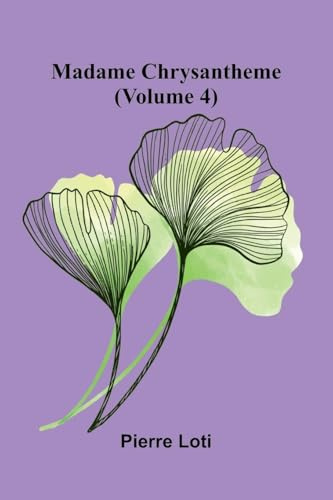 Madame Chrysantheme (Volume 4)
