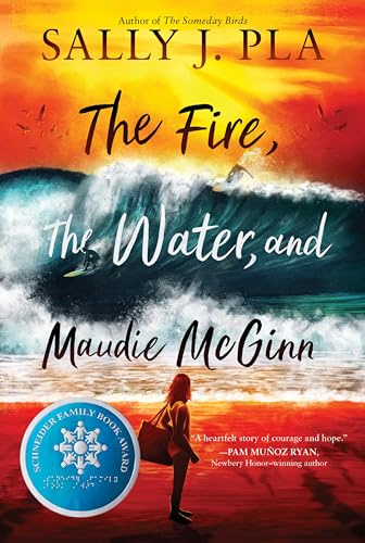 The Fire, the Water, and Maudie McGinn: A Beautiful Contemporary Middle Grade Coming-of-Age Story
