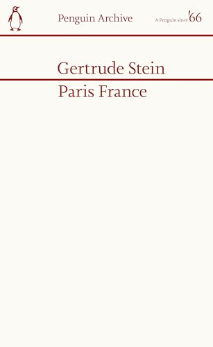Gertrude Stein Paris France (Penguin Archives) /anglais