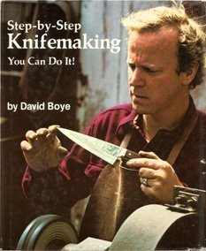 Step-by-step Knife Making: You Can Do it!