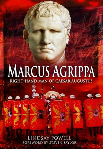 Marcus Agrippa: Right-Hand Man of Caesar Augustus