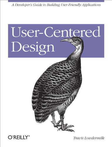 User–Centered Design: A Developer's Guide to Building User-Friendly Applications