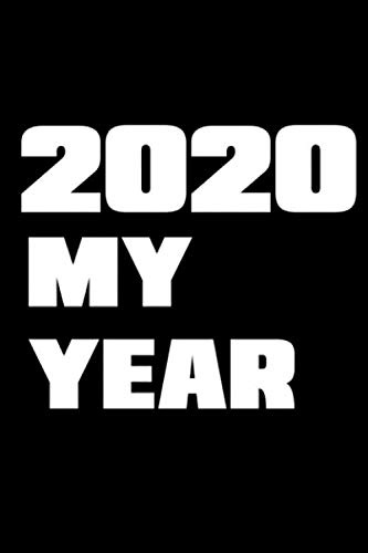 2020 my year : Lined Notebook 120 page 6x9 Notebook Journal