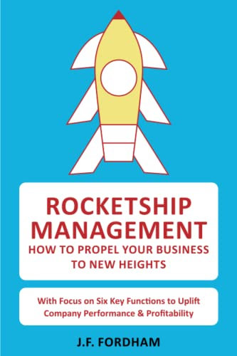 Rocketship Management: How to propel your business to new heights