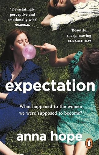 Expectation: The bestselling friendship novel for fans of Sally Rooney and Coco Mellors