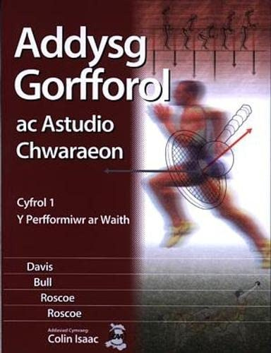 Addysg Gorfforol ac Astudio Chwaraeon: Cyfrol 1 - Perfformiwr ar Waith, Y