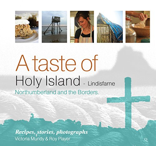 A taste of Holy Island - Lindisfarne Northumberland and the Borders