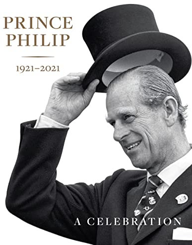 Prince Philip 1921-2021: A Celebration