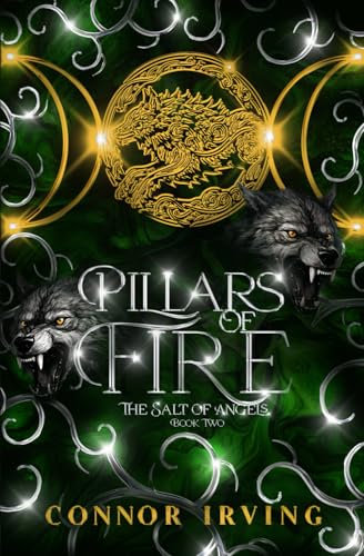 Pillars of Fire (The Salt of Angels)