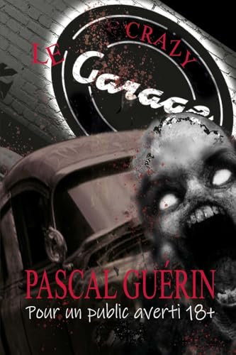 Le Garage: Une histoire d'horreur