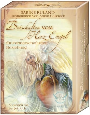 Botschaften vom Herz-Engel: Kartendeck für Partnerschaft und Beziehung 50 Karten mit Begleitbuch [Card Book] Sabine Ruland