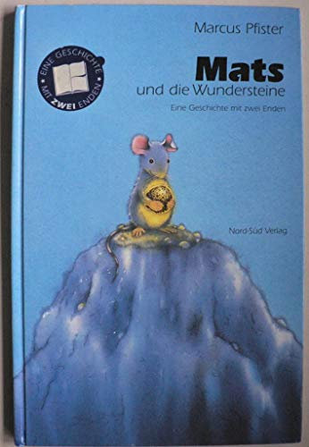 Mats und die Wundersteine: Eine Geschichte mit 2 Enden