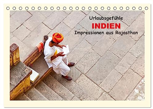 Urlaubsgefühle - INDIEN Impressionen aus Rajasthan (Tischkalender 2026 DIN A5 quer), CALVENDO Monatskalender: Wunderschöne Bilder vom Alltag in Indien (CALVENDO Orte)