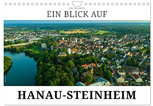 Ein Blick auf Hanau-Steinheim (Wandkalender 2026 DIN A4 quer), CALVENDO Monatskalender