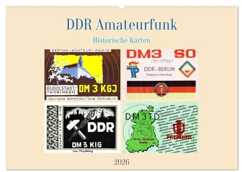 DDR Amateurfunk Historische Karten (Wandkalender 2026 DIN A2 quer), CALVENDO Monatskalender: Empfangsbestätigungen von Amateurfunkstationen der DDR (CALVENDO Hobbys)