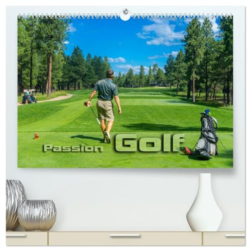 Passion Golf (hochwertiger Premium Wandkalender 2026 DIN A2 quer), Kunstdruck in Hochglanz: Stimmungsvolle Impressionen aus der Welt des Golfsports (CALVENDO Sport)