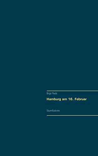 Hamburg am 16. Februar: Sturmflutkrimi