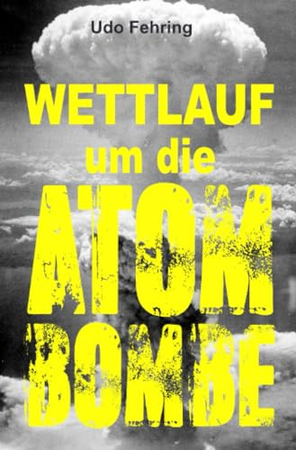 Wettlauf um die Atombombe: DE