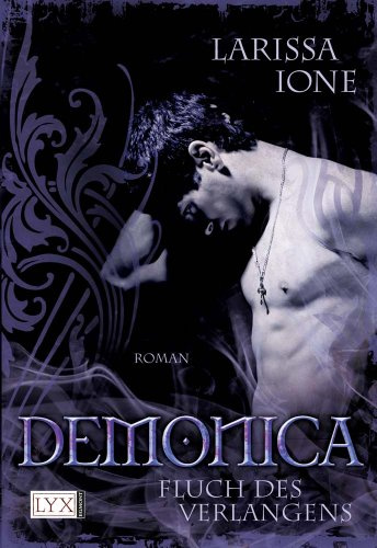 Demonica - Fluch des Verlangens: Roman. Deutsche Erstausgabe (Demonica-Reihe, Band 3)