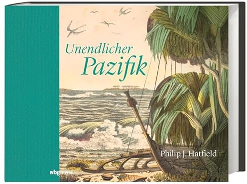 Unendlicher Pazifik: Inseln und Entdecker, Völker und Eroberer