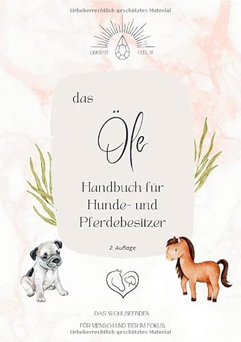 das Ölehandbuch für Hunde- und Pferdebesitzer
