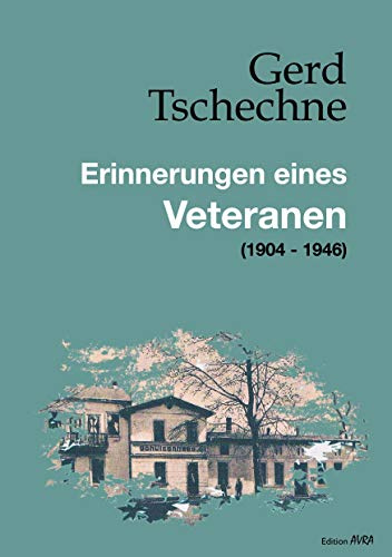Erinnerungen eines Veteranen: (1904 - 1946) (Frieling - Edition Avra)