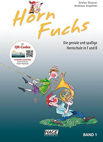 Horn Fuchs Band 1: Die geniale und spaßige Hornschule in F und B