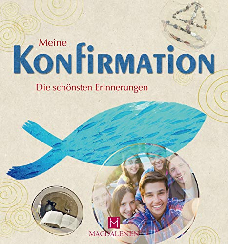 Meine Konfirmation: Die schönsten Erinnerungen