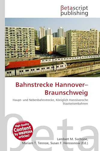 Bahnstrecke Hannover-Braunschweig: Haupt- und Nebenbahnstrecke, Königlich Hannöversche Staatseisenbahnen