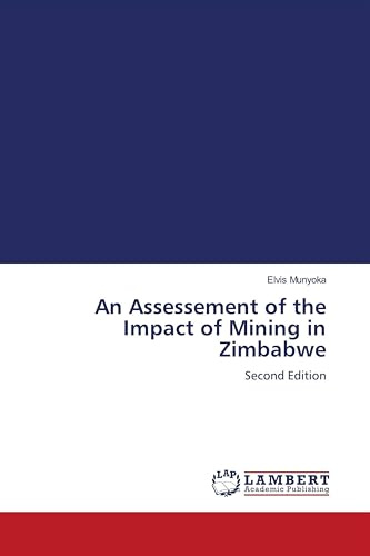 An Assessement of the Impact of Mining in Zimbabwe: Second Edition