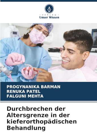 Durchbrechen der Altersgrenze in der kieferorthopädischen Behandlung