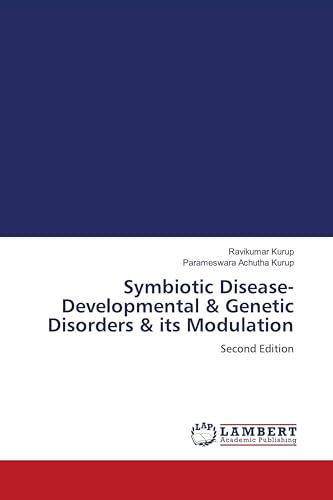 Symbiotic Disease- Developmental & Genetic Disorders & its Modulation: Second Edition