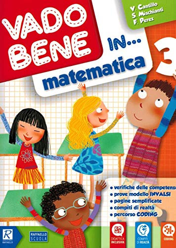 Vado bene in... Matematica. Per la 3ª classe elementare