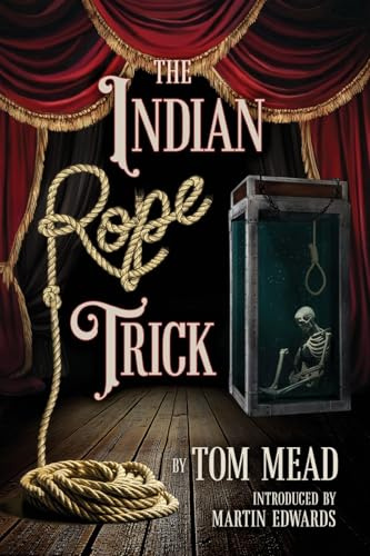 The Indian Rope Trick And Other Violent Entertainments