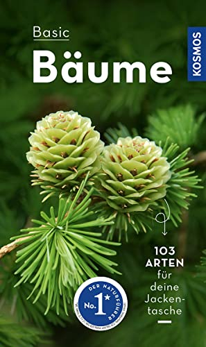 BASIC Bäume: 109 Arten einfach und sicher erkennen - In drei Schritten zur richtigen Art (Kosmos-Naturführer Basics)