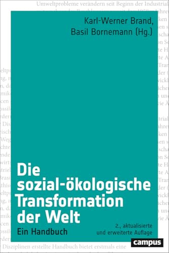 Die sozial-ökologische Transformation der Welt: Ein Handbuch
