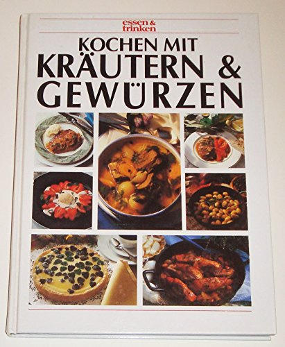 Kochen mit Kräutern & Gewürzen (Essen & trinken)