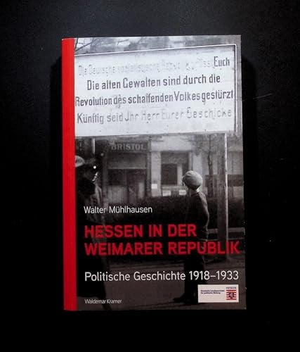 Hessen in der Weimarer Republik: Politische Geschichte 1918-1933