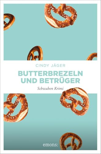 Butterbrezeln und Betrüger: Schwaben Krimi