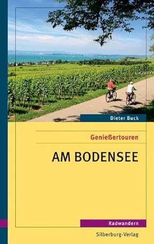Genießertouren am Bodensee: Radwandern