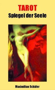 Tarot - Spiegel der Seele