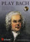 Play Bach. Trompete Solo. Enthält CD