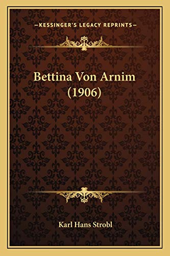 Bettina Von Arnim (1906)