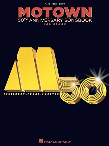 Motown 50th Anniversary Songbook: Noten, Songbook für Klavier, Gesang, Gitarre: 100 Songs: Piano, Vocal, Guitar