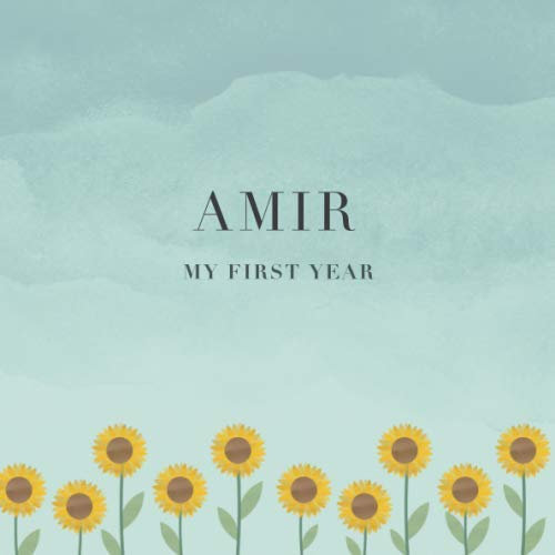 Amir My First Year: Baby Book I Babyshower or Babyparty Gift I Keepsake I Memory Journal with prompts I Pregnancy Gift I Newborn Notebook I For the parents of Amir
