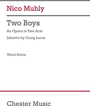 Two Boys: An Opera in Two Acts Vocal Score